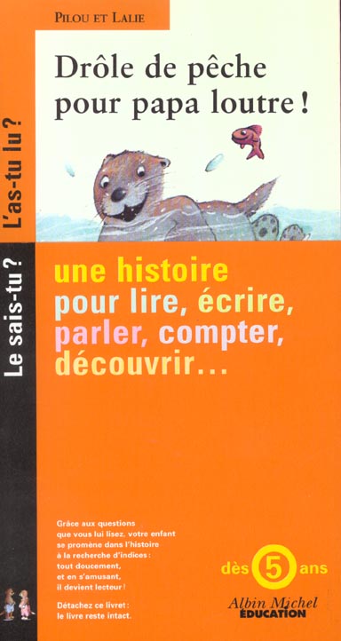 Pilou et lalie ; drole de peche pour papa loutre
