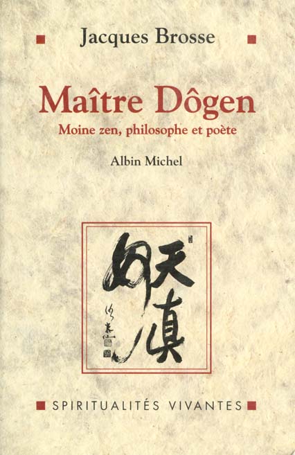 Maitre dogen moine zen philosophe et poete
