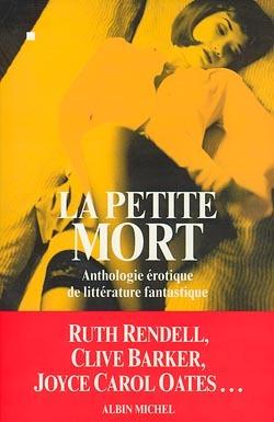 La petite mort, une anthologie erotique de la litterature fantastique