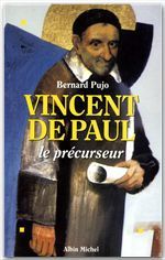 Vincent de Paul ; le précurseur