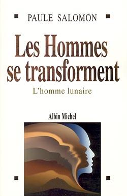 Les hommes se transforment : L'homme lunaire