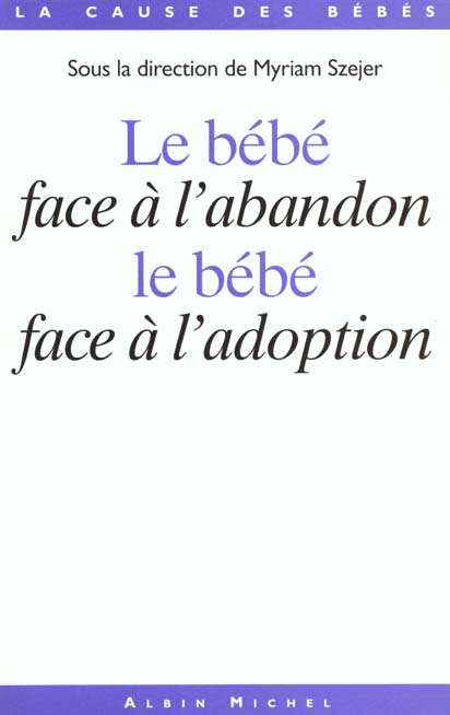 Le bebe face a l'abandon - le bebe face a l'adoption