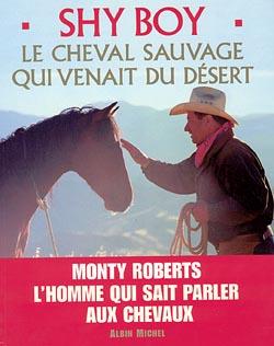 Shy boy - le cheval sauvage qui venait du desert