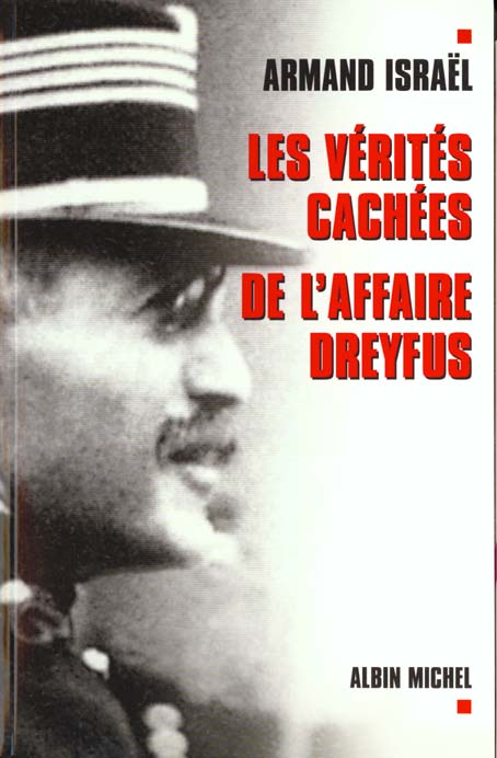 Les verites cachees de l'affaire dreyfus