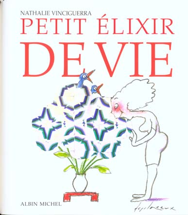 Petit elixir de vie