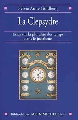 La clepsydre ; essai sur la pluralité des temps