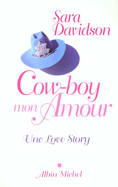 Cow-boy mon amour ; une love story