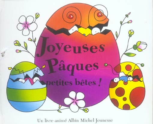 Joyeuses paques petites betes !