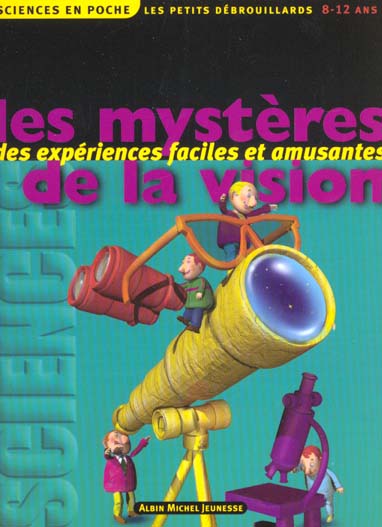 Les mysteres de la vision