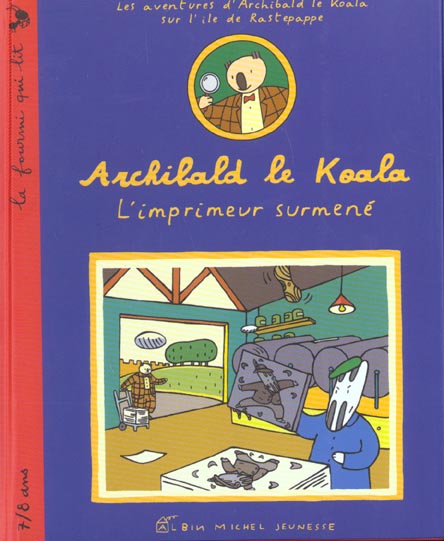 Archibald le koala ; l'imprimeur surmene