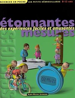 Etonnantes mesures - des experiences faciles et amusantes