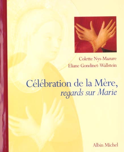 Célébration de la Mère ; regards sur Marie