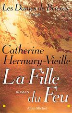 Les dames de brieres - tome 3 - la fille du feu