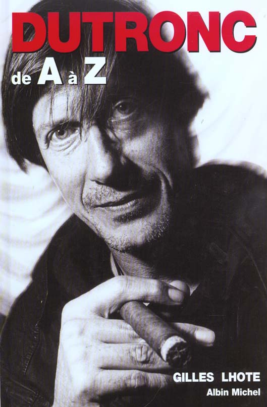 Dutronc de a a z