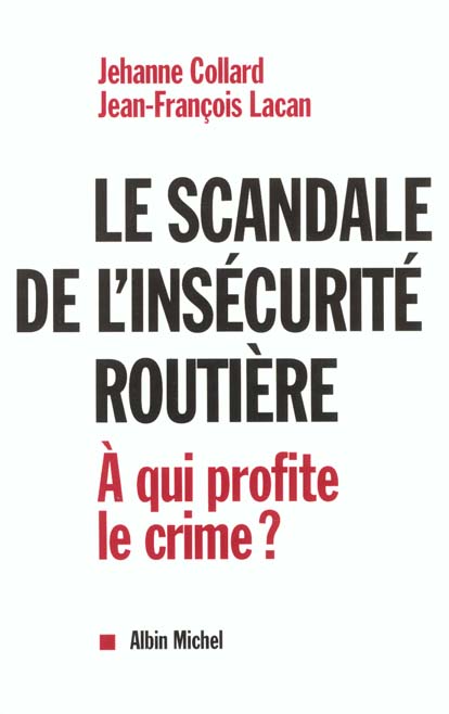 Le scandale de l'insecurite routiere