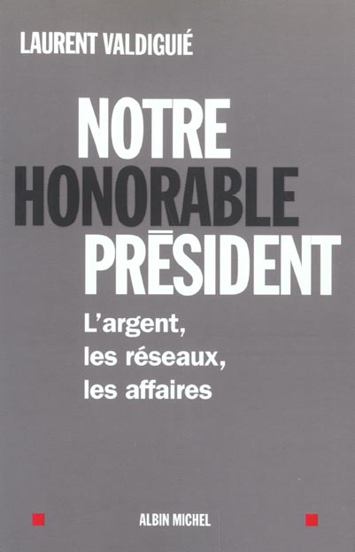 Notre honorable president