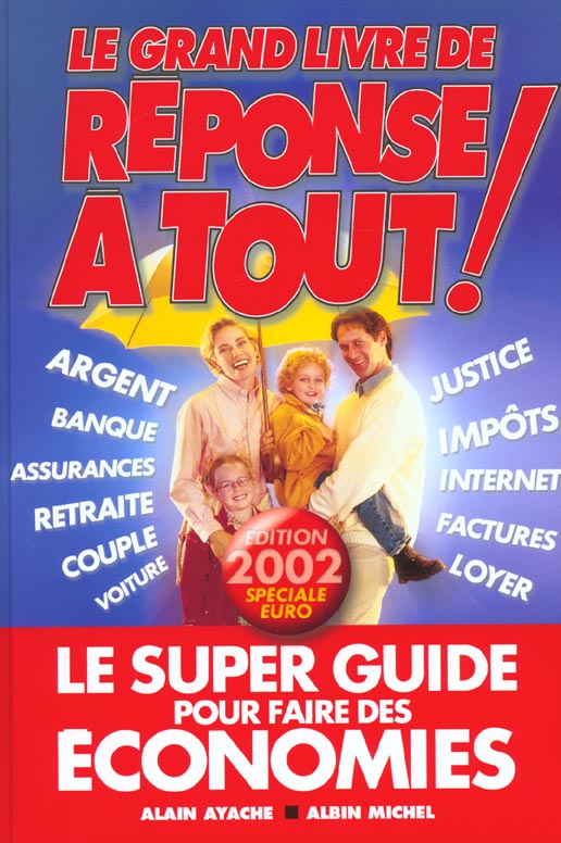 Le grand livre de reponse a tout ; edition 2002