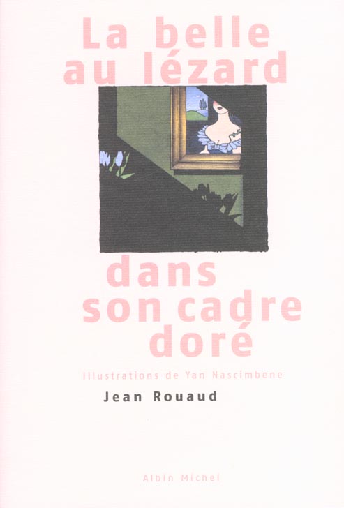 La belle au lezard dans un cadre dore