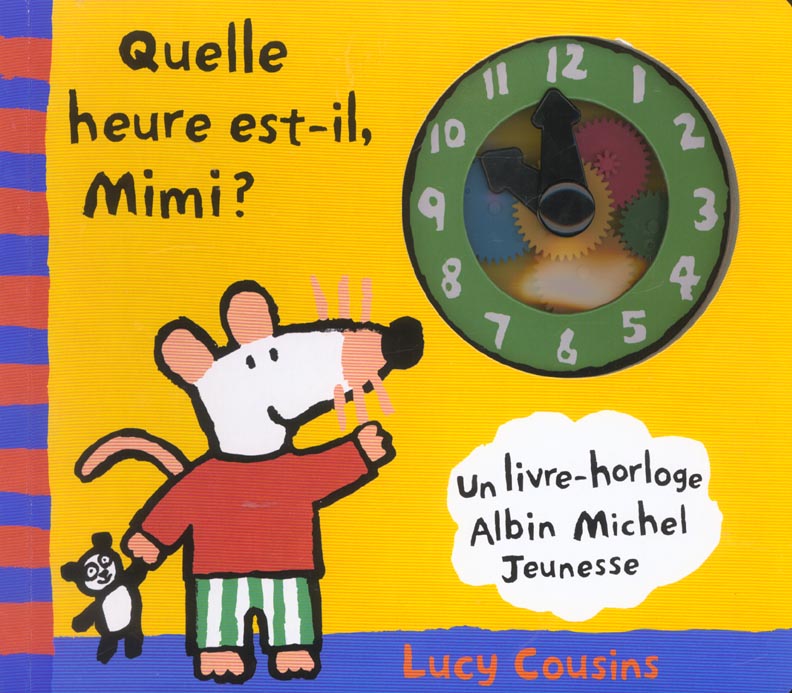 Quelle heure est-il mimi ?