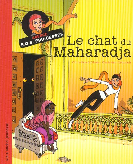 Agence sos princesses ; le chat du maharadja