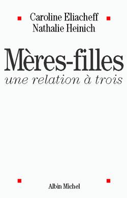 Mères-filles ; une relation à trois