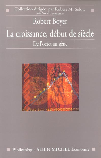 La croissance, début de siècle ; de l'octet au gène