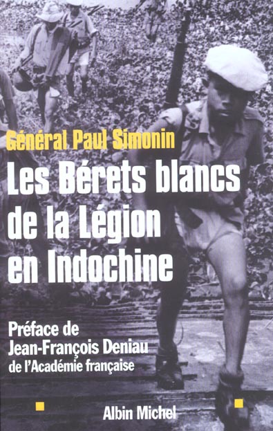 Les berets blancs de la legion en indochine