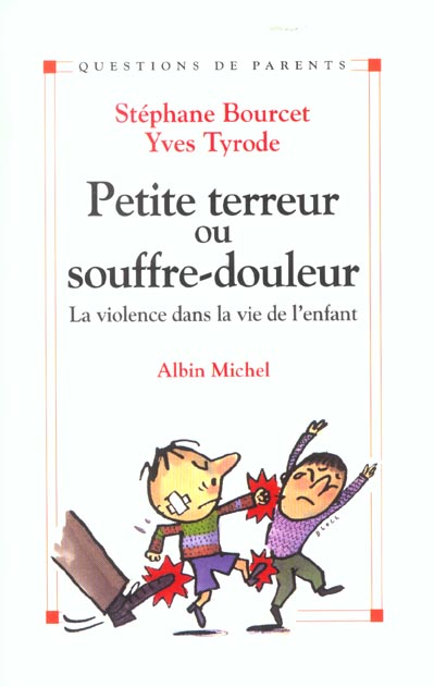 Petite terreur ou souffre-douleur
