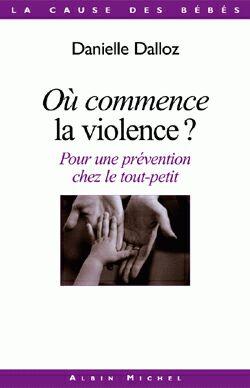 Ou commence la violence ? - pour une prevention chez le tout-petit