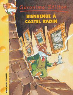 Geronimo Stilton Tome 10 : bienvenue à castel radin !