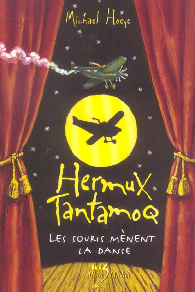 Hermux Tantamoq Tome 3 ; les souris mènent la danse