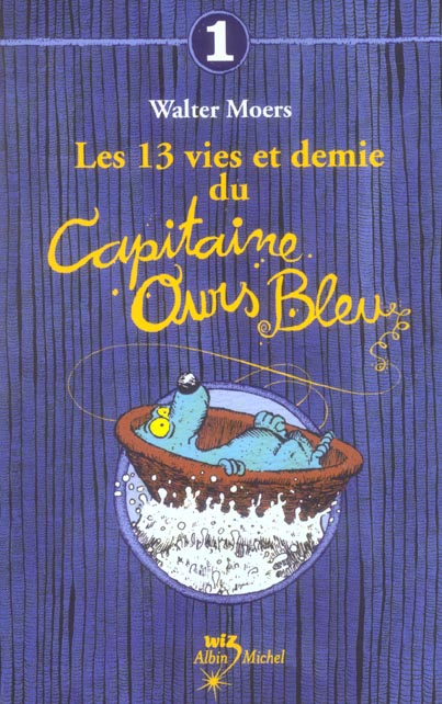 Les 13 vies et demi du capitaine ours bleu Tome 1/2