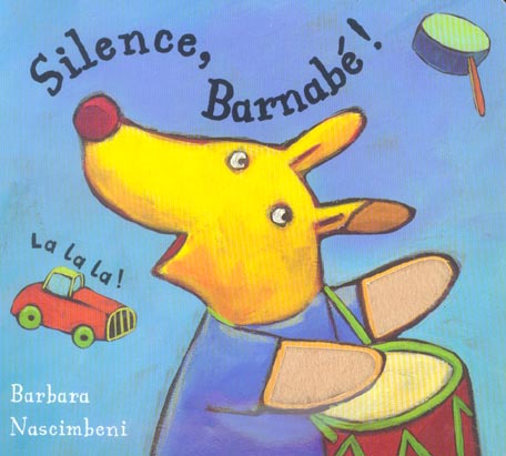 Silence, barnabe !