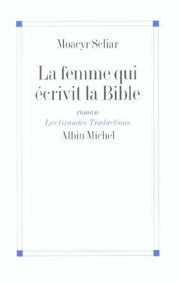La femme qui ecrivit la bible