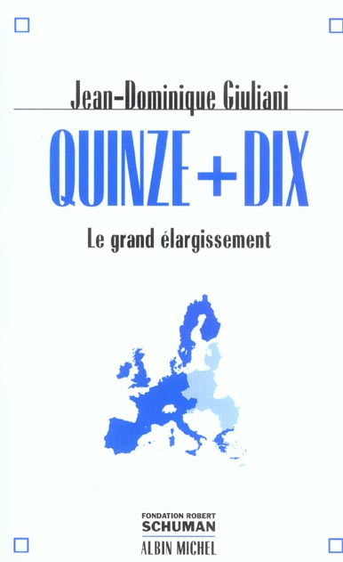 Quinze + dix ; le grand elargissement