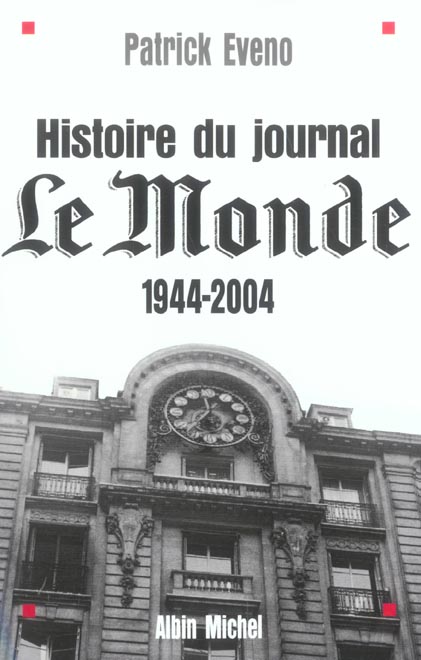 Histoire du journal Le Monde, 1944-2004