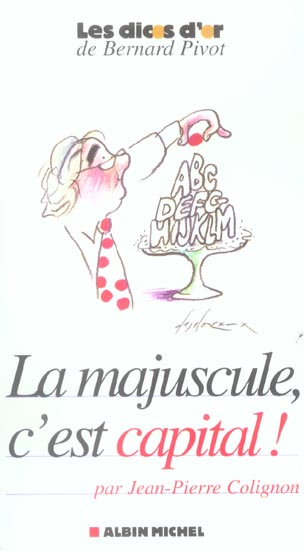 La majuscule, c'est capital !