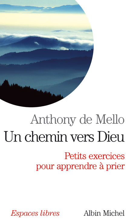 Un chemin vers dieu (sadhana) - petits exercices pour apprendre a prier