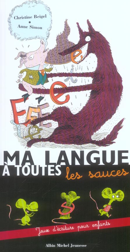 Ma langue a toutes les sauces - jeux d'ecriture pour enfants