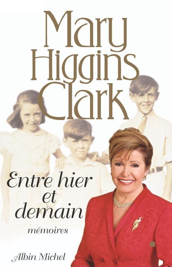 Entre hier et demain ; mémoires