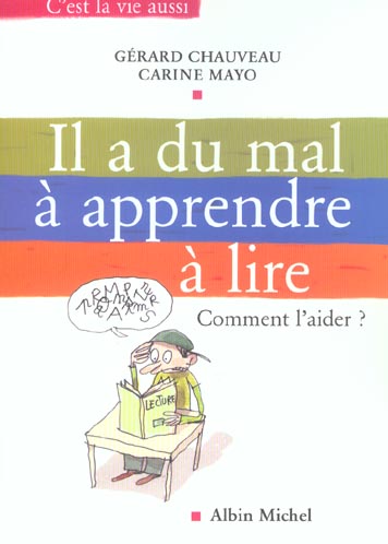 Il a du mal a apprendre a lire ; comment l'aider ?