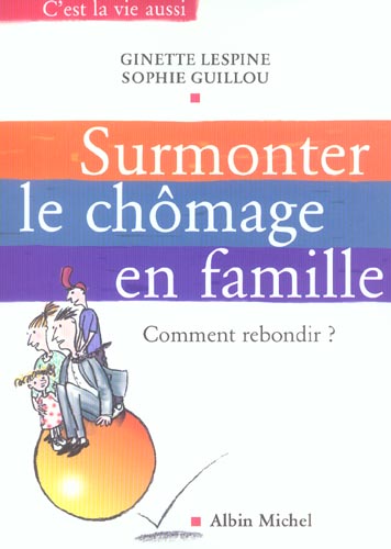 Surmonter le chomage en famille