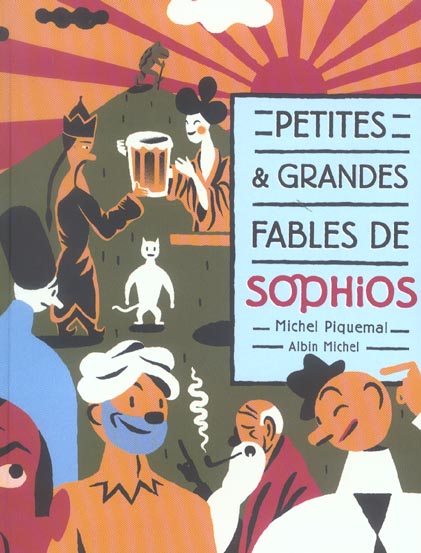 Petites et grandes fables de sophios