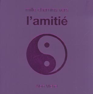 Mille chemins vers l'amitie