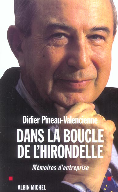 Dans la boucle de l'hirondelle - memoires d'entreprise