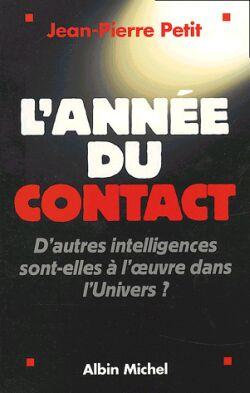 L'Année du contact : D'autres intelligences sont-elles à l'oeuvre dans l'Univers ?