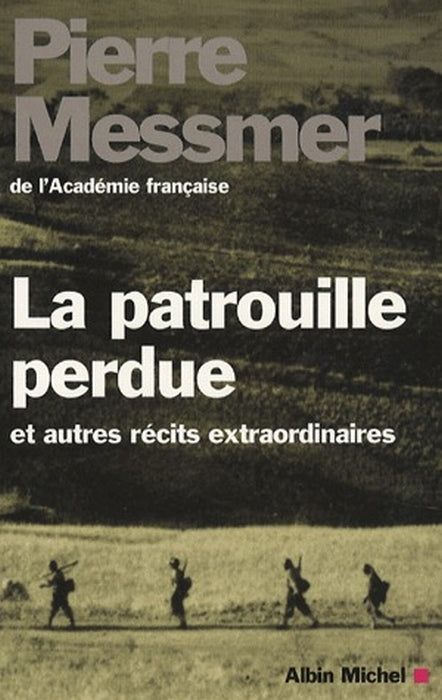 La patrouille perdue et autres récits extraordinaires