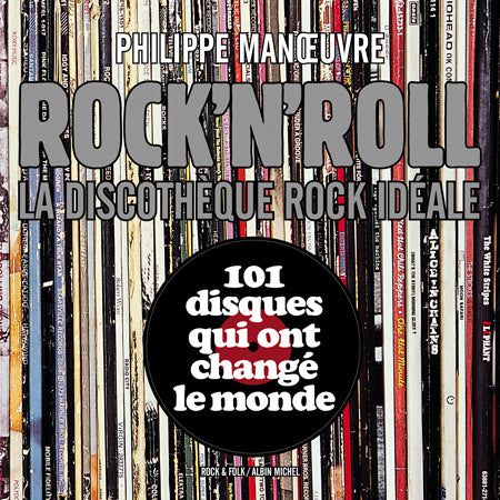 Rock'n'roll ; la discothèque rock idéale