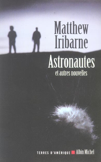 Astronautes et autres nouvelles