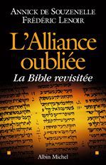 L'alliance oubliee - la bible revisitee
